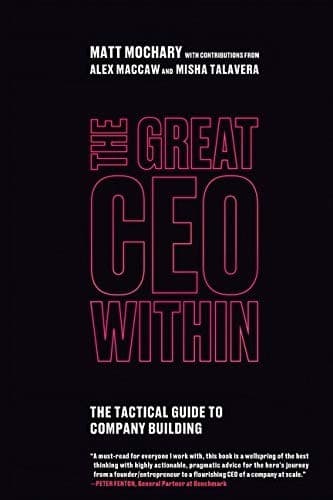 The Great CEO Within by Matt Mochary, book cover