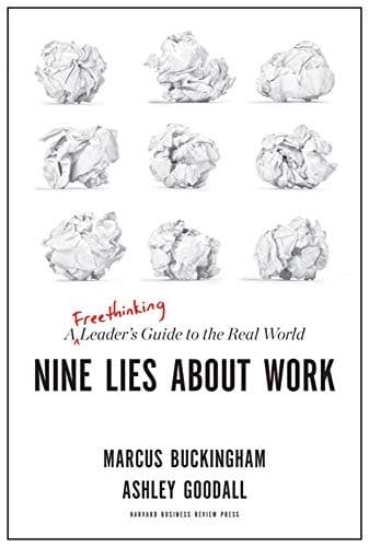 Nine Lies About Work by Marcus Buckingham, book cover